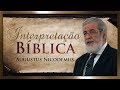 Interpretação Bíblica (Parte I) - Augustus Nicodemus