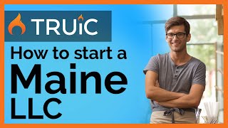 Maine LLC - How to Start an LLC in Maine Step by Step Guide