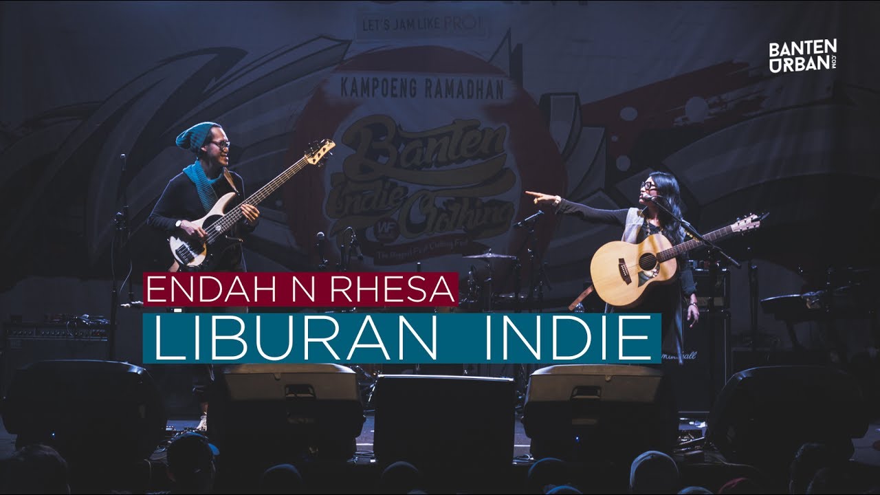 endah n rhesa liburan indie live banten indie clothing endah n rhesa liburan indie live banten indie clothing