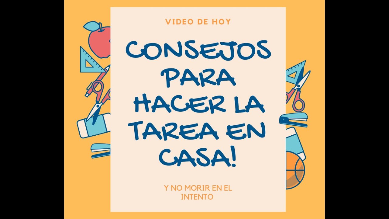 Consejos para hacer la tarea en casa - YouTube