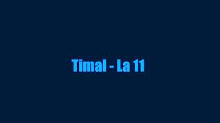 Timal - La 11 (Paroles/Lyrics)