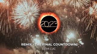 Remix - The Final Countdown Dj M-Luc