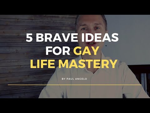 5 Brave Ideas For Gay Life Mastery