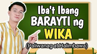 BARAYTI NG WIKA: Heterogenous at Homogenous na Wika / Barayti ng Wika