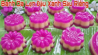 Cách Làm Bánh Da Lợn ĐẬU XANH SẦU RIÊNG Dẻo Mềm Thơm Béo Để Qua Ngày Vẫn Ngon Rất Dễ