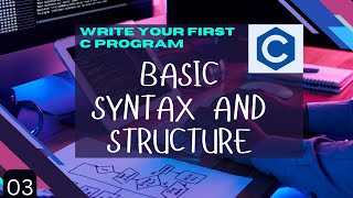 Write Your First C Program