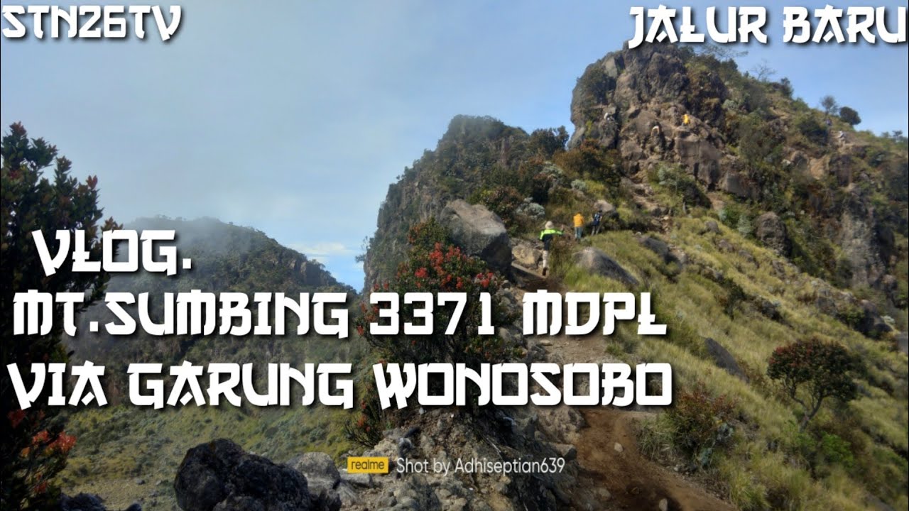 PENDAKIAN GUNUNG SUMBING VIA GARUNG WONOSOBO (JALUR BARU) # ...