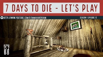 7 Days to Die A15 S1 Ep 12 Finally the workbench!
