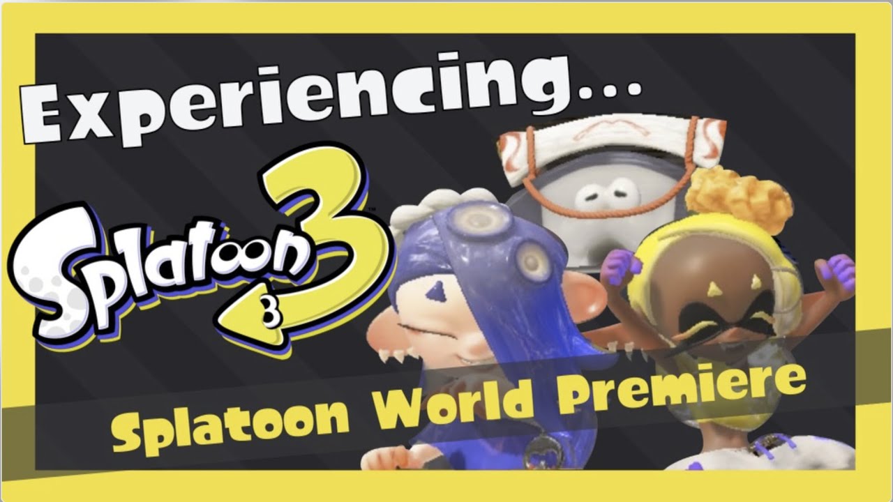 Experiencing Splatoon 3 WORLD PREMIERE