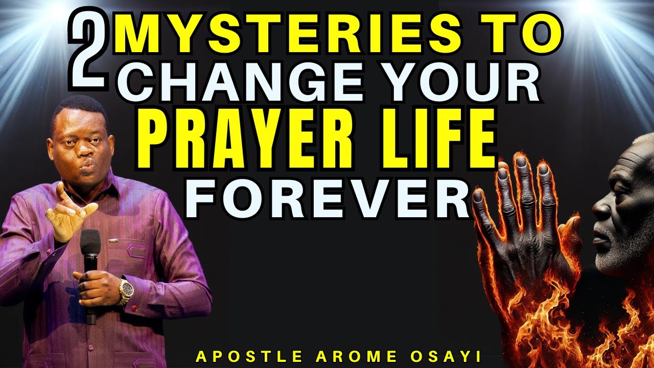 HOW TO RADICALLY CHANGE YOUR PRAYER LIFE WITH THIS 2 MYSTERIES| Apostle ...