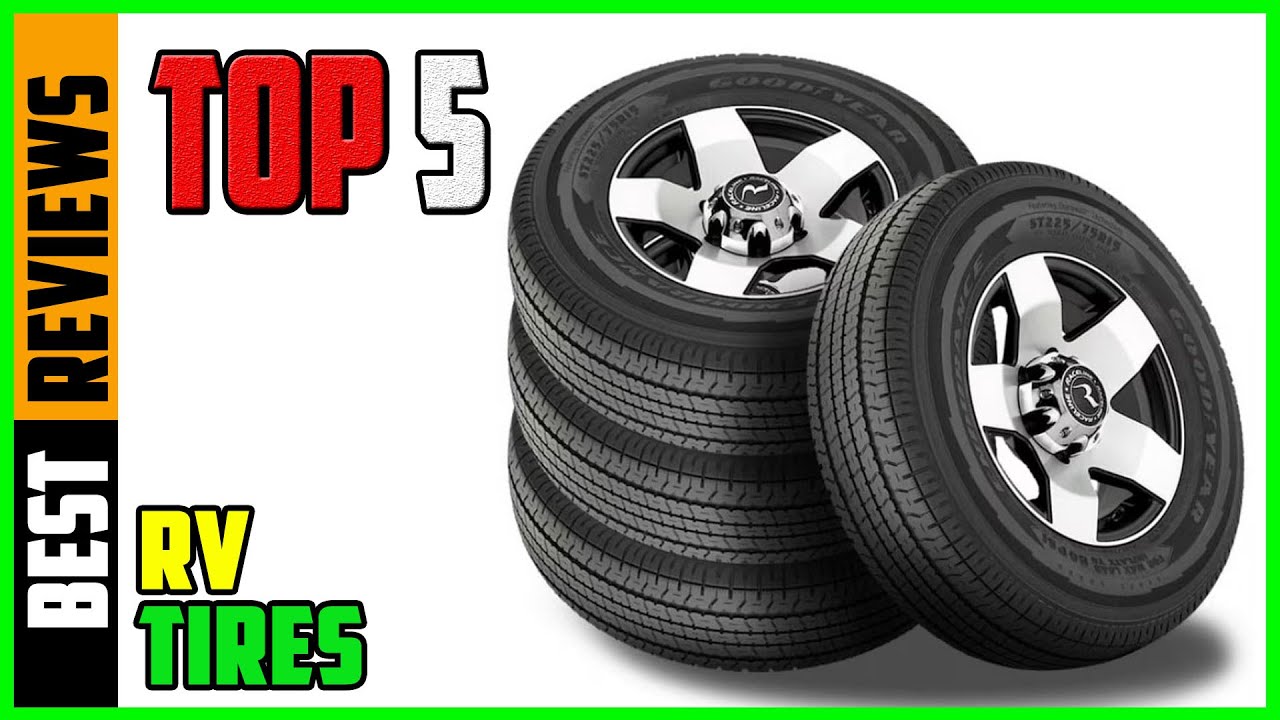 TOP 5 Best RV Tires 2026