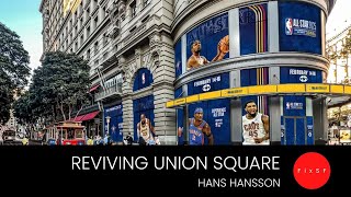 Reviving Union Square: How Pop-Up Stores Can Bring Traffic Back to San Francisco