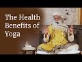 The Health Benefits of Yoga - How Yoga Helps You Stay Healthy | Sadhguru