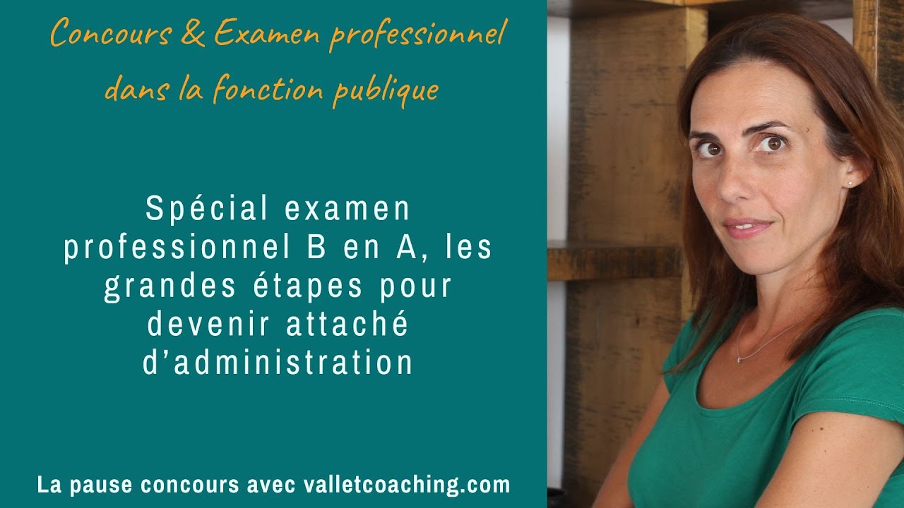 Spécial examen professionnel B en A, devenir attaché au ministère de l'intérieur