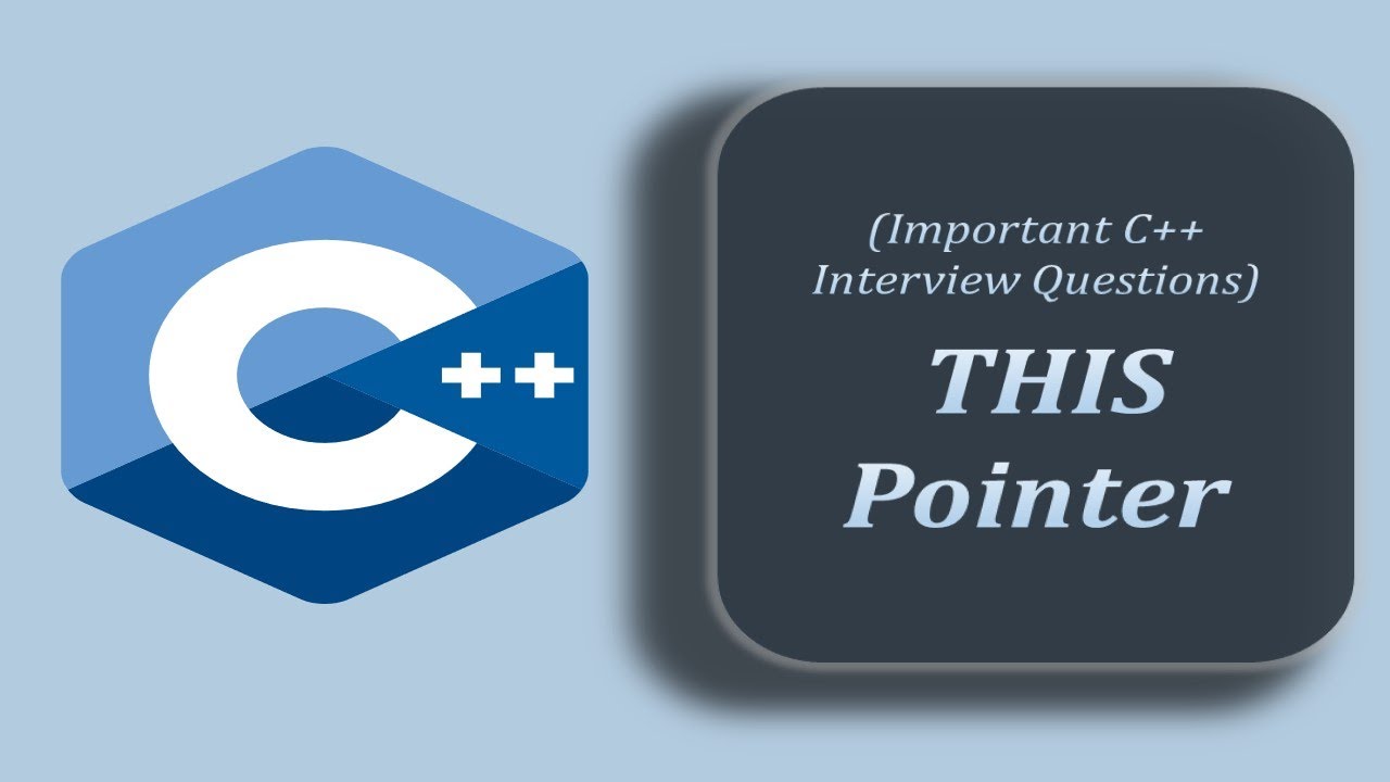 THIS pointer | Technical Interview Questions C and C++ - YouTube