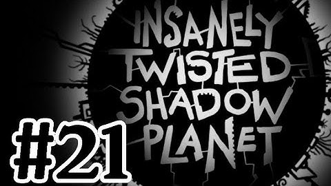 Insanely Twisted Shadow Planet Walkthrough Part 21 Mechanical Zone - Xbox 360 Gameplay