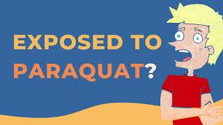 Exposed to Paraquat?