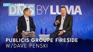 DMS BY LUMA 2025: Publicis Groupe Fireside Chat w/ Dave Penski