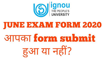 IGNOU NEW NOTIFICATION JUNE EXAM FORM 2020 STATUS HOW TO CHECK EXAM FORM SUBMISSION STATUS #new