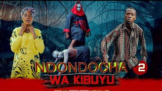 NDONDOCHA WA KIBUYU EPISODE 2 STARRING KIBUYU SHARU MWAGA NAJATI AKOYO