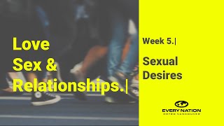 Sunday Sermon: May 19, 2024 - Love, Sex, & Relationships: Week 5 - Sexual Desires screenshot 4