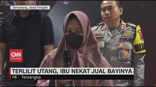 Terlilit Utang, Ibu Nekad Jual Bayinya