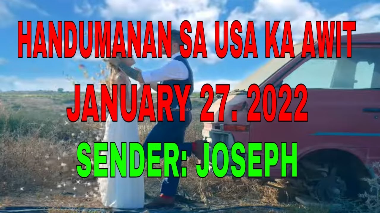 Handumanan Sa Usa Ka Awit sender Joseph January 27, 2022