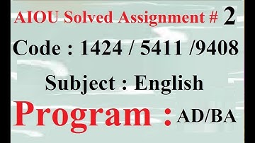 AIOU Code 1424 / 5411 / 9408 Solved Assignment No 2 Autumn 2024 | Baloch Academy