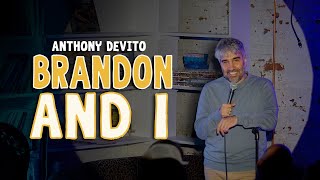 Celebrity Anthony DeVito: Brandon and I I Stand up Net Worth