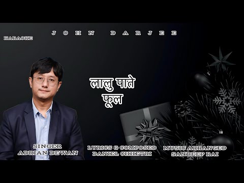 Lalupate Fula (लालु पाते फूल ) CHRISTMAS || Adrian Dewan/Daniel Chhetri - New Christmas