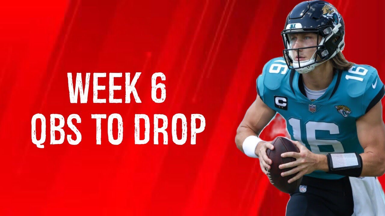 quarterbacks-to-drop-week-6-fantasy-football-youtube
