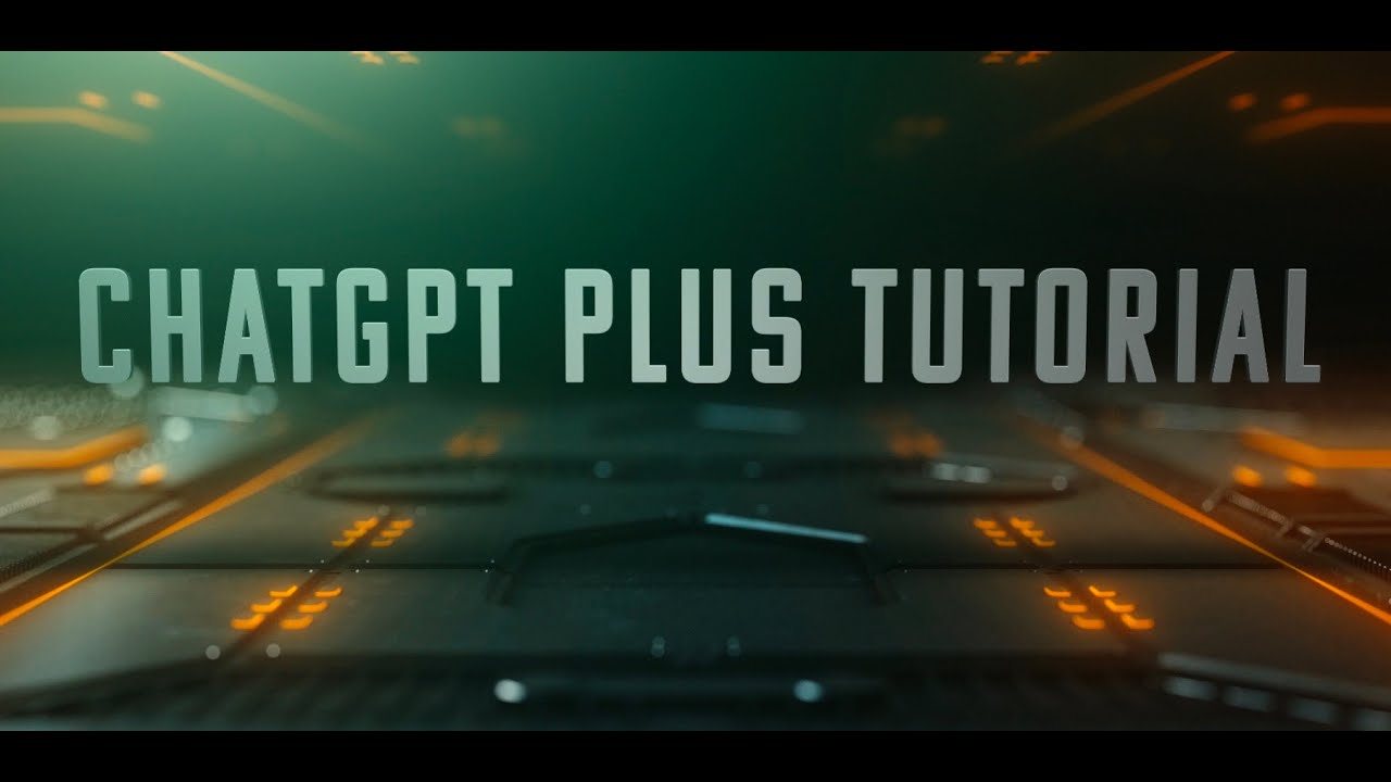ChatGPT Plus Tutorial - YouTube