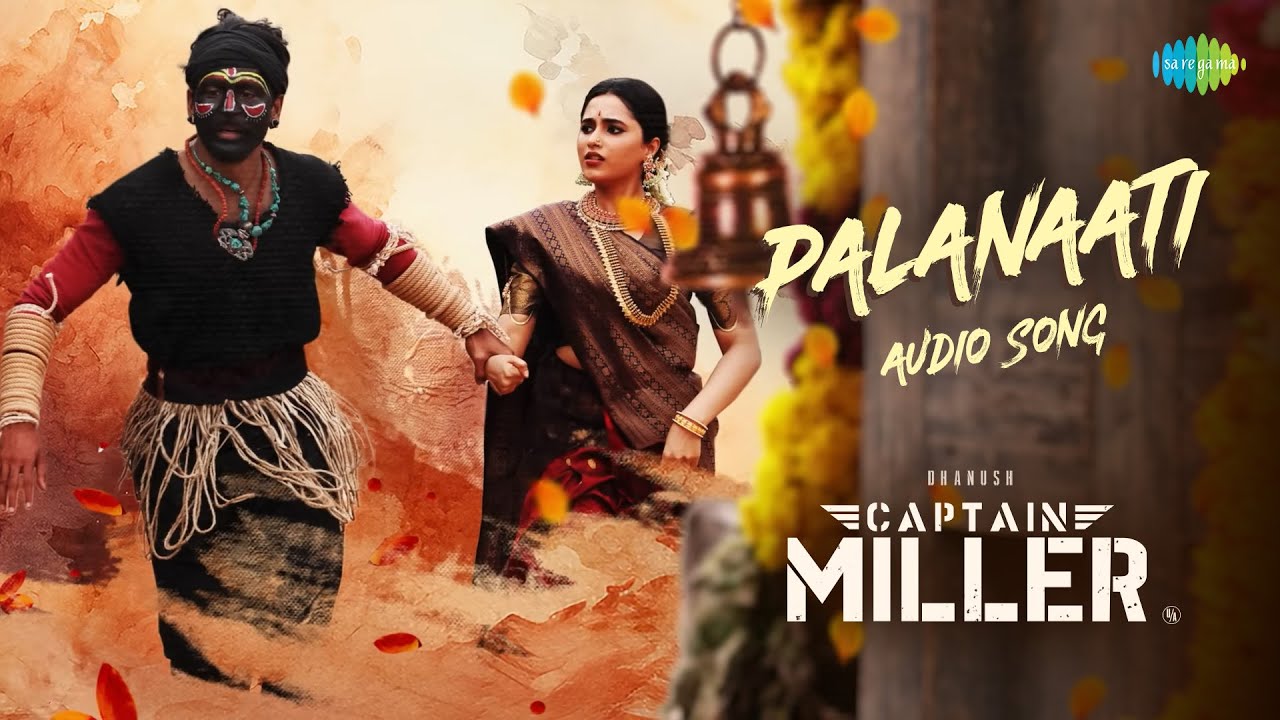 Palanaati - Audio Song | Captain Miller (Telugu) | Dhanush | Shiva Rajkumar | GV Prakash Kumar