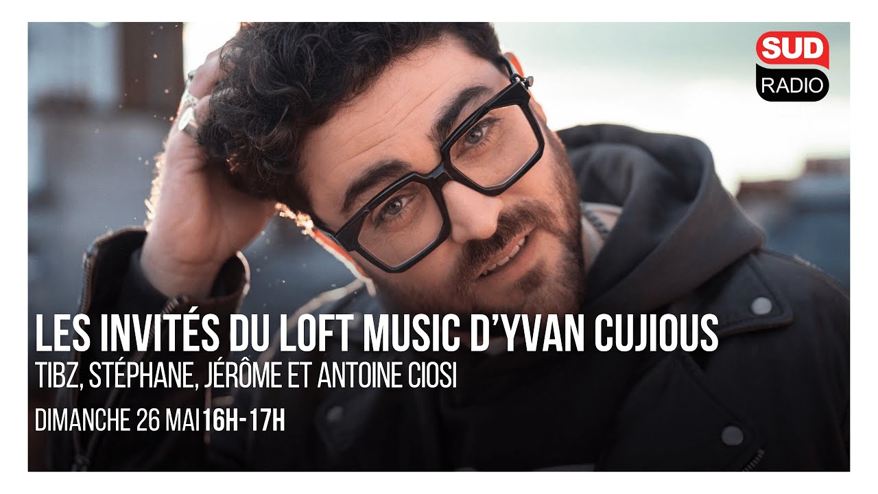 Loft Music Sud Radio : TIBZ, Stéphane, Jérôme et Antoine Ciosi