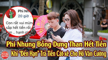 Phi Nhung Bỗng Dưng Than Hết Tiền Khi "Đến Hạn" Trả Tiền Cát-Xê Cho Hồ Văn Cường