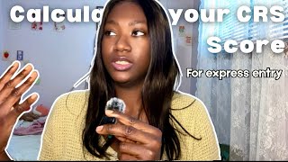 How to Calculate Your CRS Score in 2025 | Express Entry Explained (Step-by-Step)