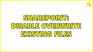 Sharepoint: disable overwrite existing files