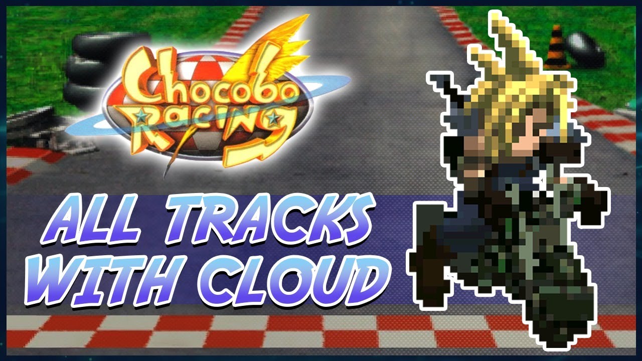 CHOCOBO RACING [PS1] - All Tracks with Cloud Strife [Hardy-Daytona ...
