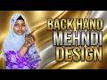 Back Hand Mehndi Design 2026 | Easy &amp; Stylish Mehndi for Beginners