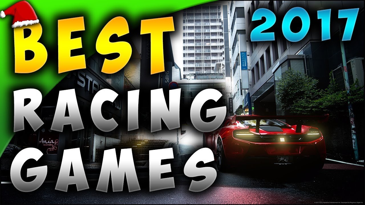 The Best Top NEW Racing Games of 2017 to Buy for Christmas!