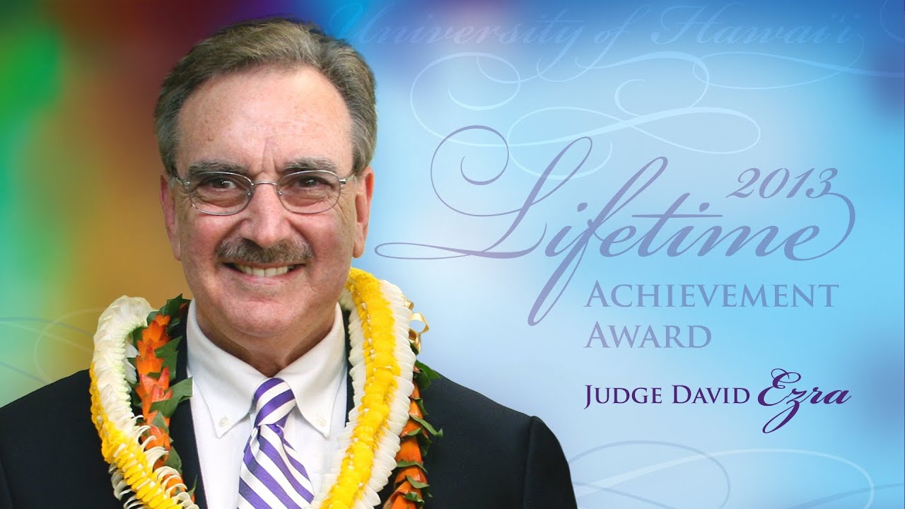 2013 Lifetime Achievement Award: Judge David Ezra