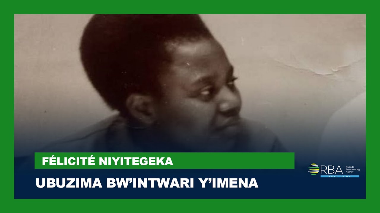 Ubuzima bw'Intwari y'Imena || Niyitegeka  Félicité
