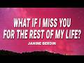 Janine Berdin - What if I miss you for the rest of my life? (Lyrics)