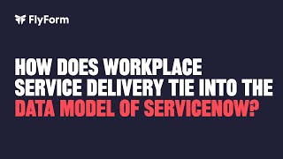How does Workplace Service Delivery tie into the data model of ServiceNow?