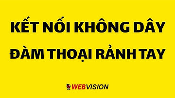 Bật mí cách kết nối Bluetooth rảnh tay & FM Transmitter trên WEBVISION M39X