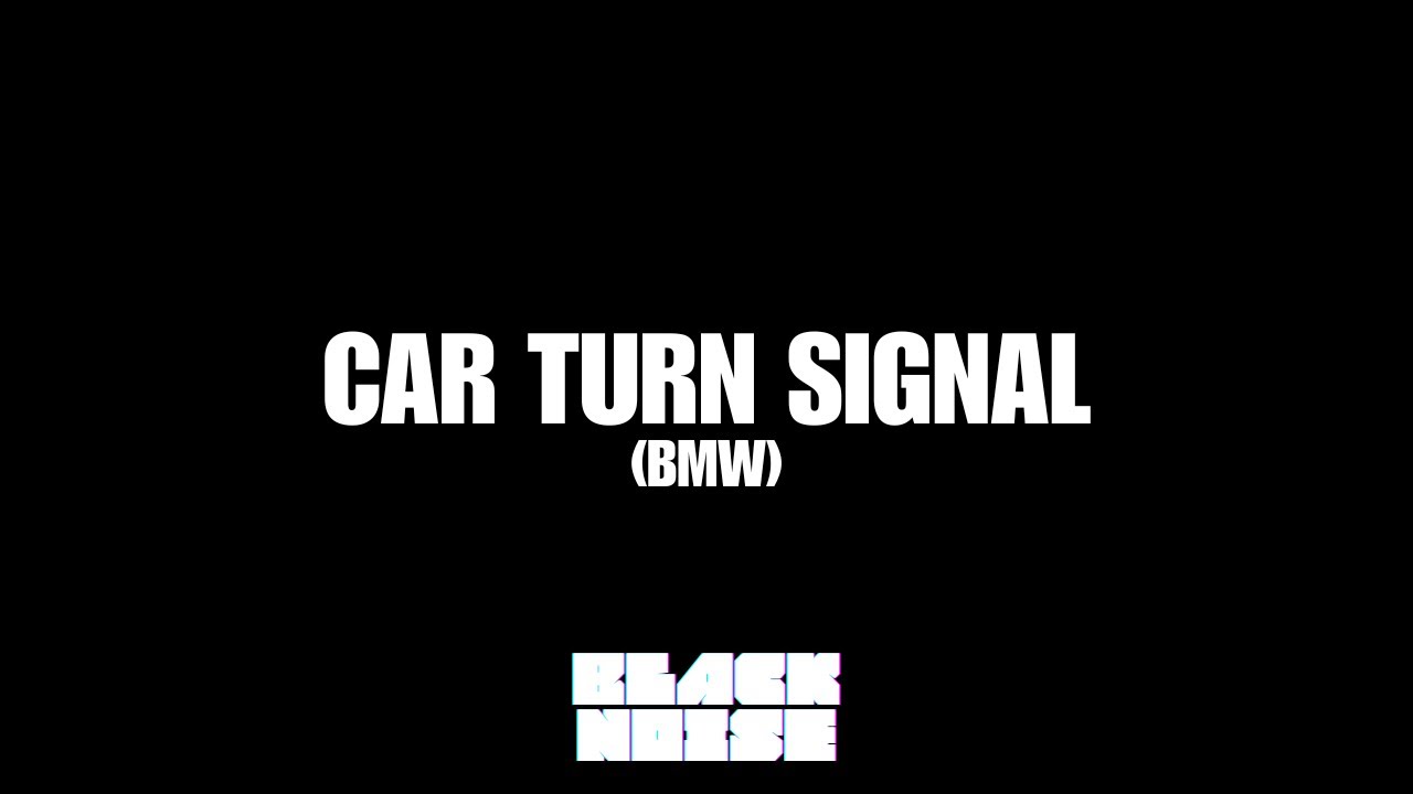 (AUDIO ONLY) Car Turn Signal (BMW) - Sound Effects - Car Sound Effects