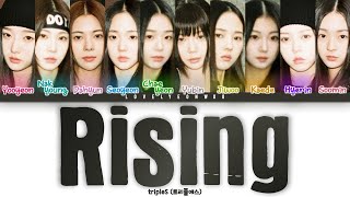 Video thumbnail of "tripleS (트리플에스) – Rising Lyrics (Color Coded Han/Rom/Eng)"