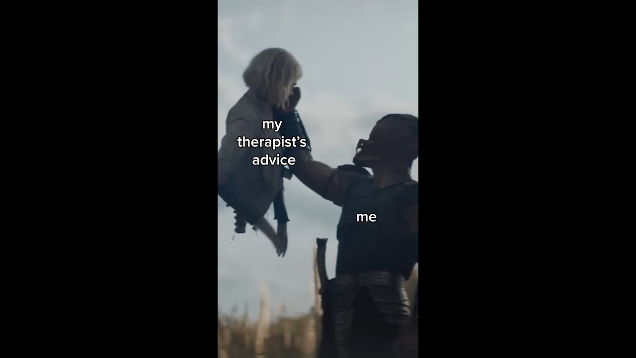 Me Versus My Therapist’s Advice 