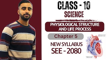 Physiological Structure and Life Process || Class 10 Science Chapter 5 in Nepali | New Syllabus -SEE
