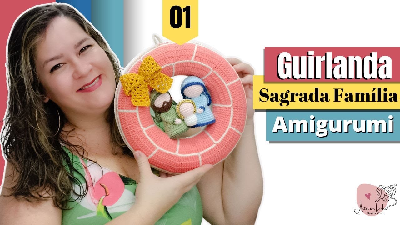 Amigurumi - Guirlanda Presépio Sagrada Família - 1/2